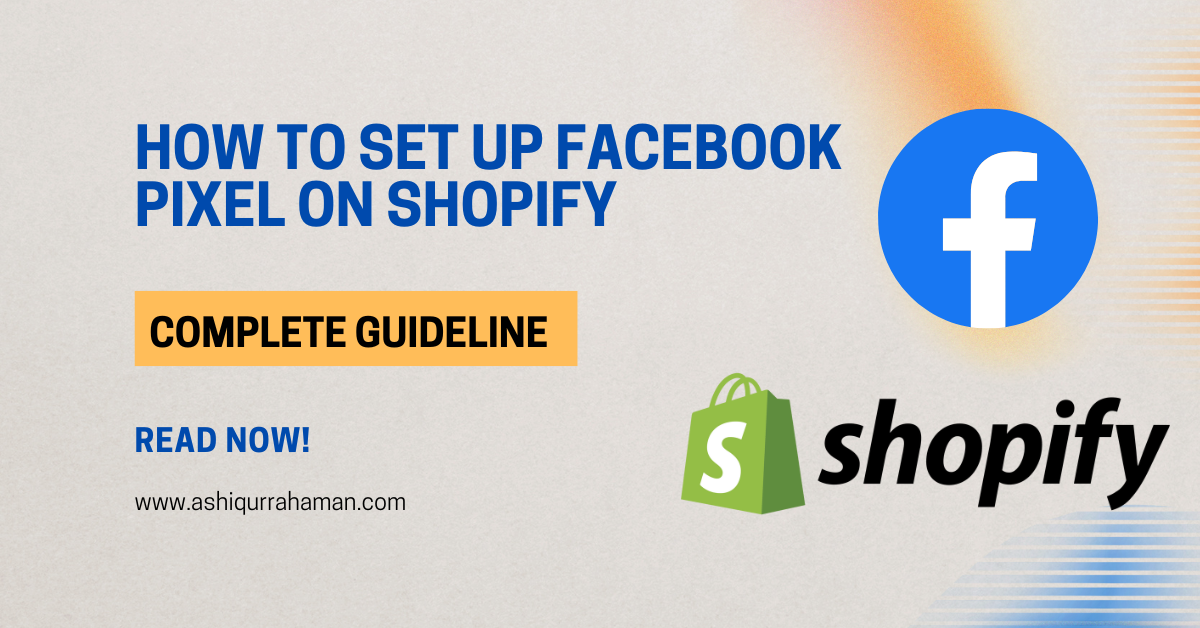 How To Set Up Facebook Pixel On Shopify